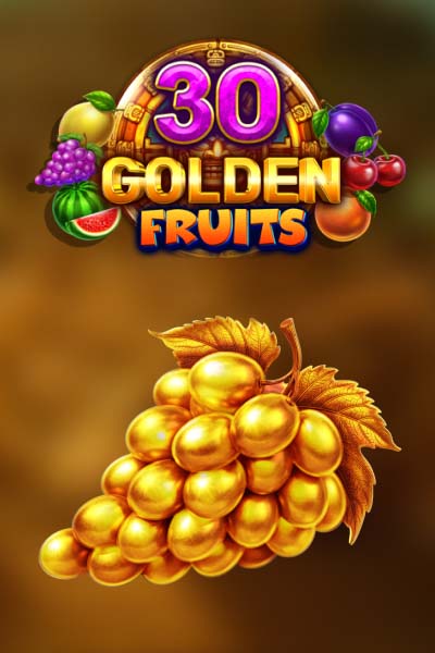 30 Golden Fruits